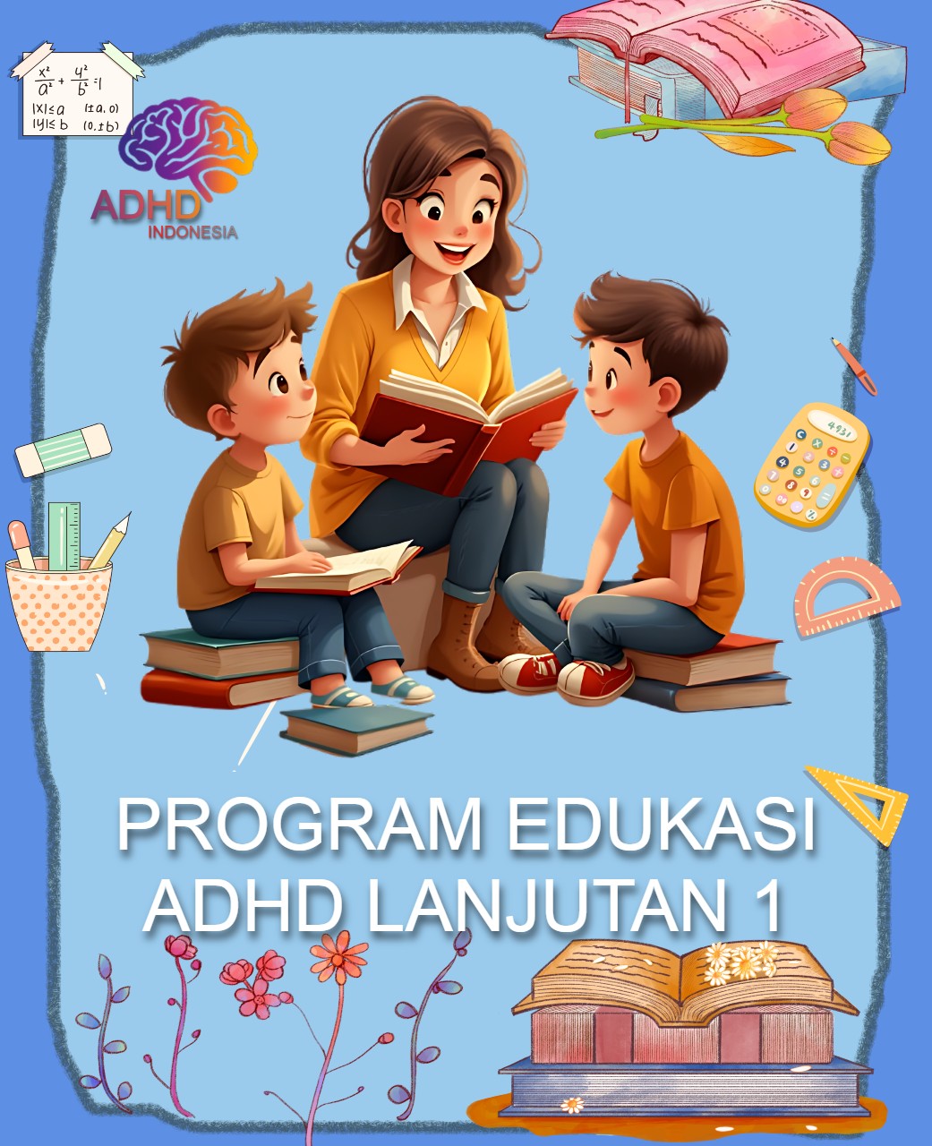 Program ADHD Indonesia Kabupaten Simalungun Edukasi Lanjutan Tahap 1 untuk Orang Tua