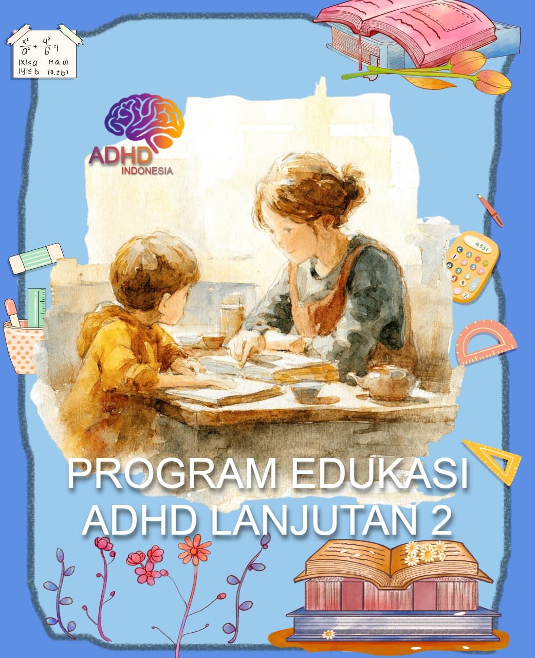 Program ADHD Indonesia Kabupaten Simalungun Edukasi Lanjutan Tahap 2 untuk Orang Tua